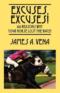 Excuses, Excuses! 100 Reasons Why Your Horse Lost the Race! voorzijde