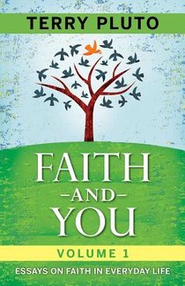 Faith and You Volume 1: Essays on Faith in Everyday Life voorzijde