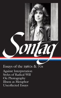 Susan Sontag: Essays of the 1960s & 70s (LOA #246) voorzijde