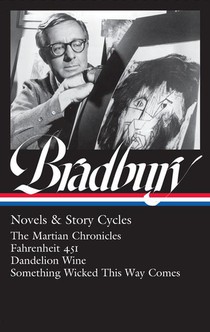 Ray Bradbury: Novels & Story Cycles (LOA #347) voorzijde