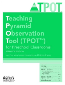 Teaching Pyramid Observation Tool (TPOT™) for Preschool Classrooms Manual