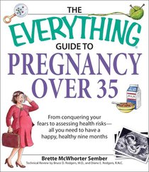 The Everything Guide to Pregnancy Over 35