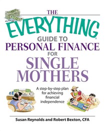The Everything Guide to Personal Finance for Single Mothers Book