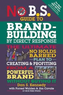 No B.S. Guide to Brand-Building by Direct Response voorzijde