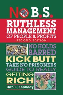 No B.S. Ruthless Management of People and Profits voorzijde