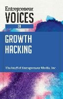 Entrepreneur Voices on Growth Hacking