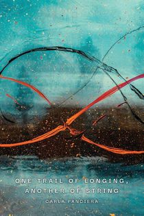 One Trail of Longing, Another of String