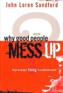 Why Good People Mess Up voorzijde