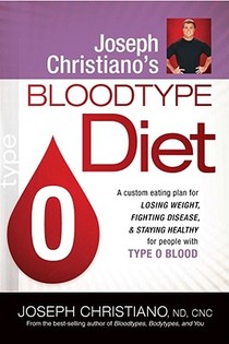 Joseph Christiano'S Bloodtype Diet O