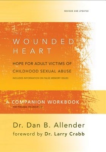 Wounded Heart Workbook, The
