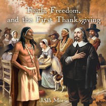 Faith, Freedom, and the First Thanksgiving voorzijde