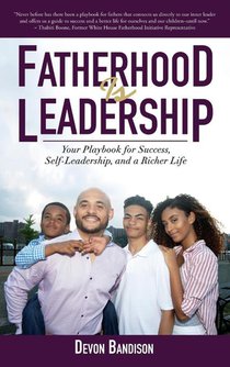 Fatherhood Is Leadership
