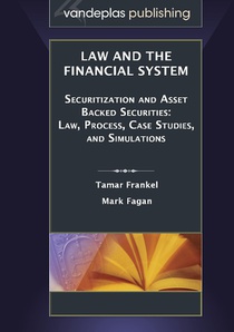Law and the Financial System - Securitization and Asset Backed Securities