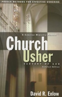 Church Usher: Servant of God: Proven Methods for Effective Ushering voorzijde