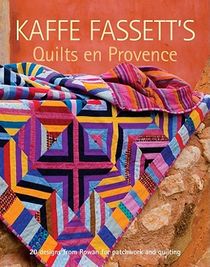 Kaffe Fassett's Quilts en Provence