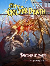 Pathfinder Module: City of Golden Death