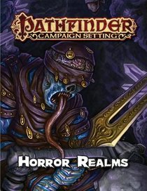 Pathfinder Campaign Setting: Horror Realms