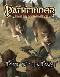 Pathfinder Player Companion: Blood of the Beast