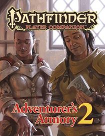 Pathfinder Player Companion: Adventurer’s Armory 2