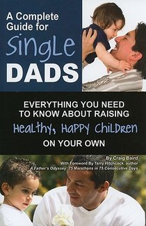 Complete Guide for New Single Dads