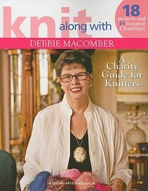 Knit Along with Debbie Macomber: A Charity Guide for Knitters voorzijde