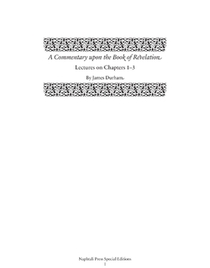 A Commentary Upon the Book of the Revelation: Lectures on Chapters 1-3