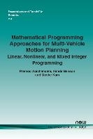 Mathematical Programming Approaches for Multi-Vehicle Motion Planning