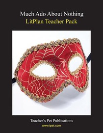 Litplan Teacher Pack: Much ADO about Nothing