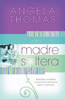 Mi vida como madre soltera