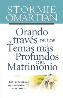 Orando a traves de los temas mas profundos del matrimonio voorzijde