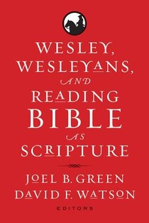 Wesley, Wesleyans, and Reading Bible as Scripture voorzijde