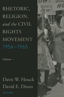 Rhetoric, Religion, and the Civil Rights Movement, 1954-1965, Volume 2 voorzijde