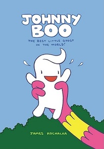 Johnny Boo: The Best Little Ghost In The World (Johnny Boo Book 1) voorzijde