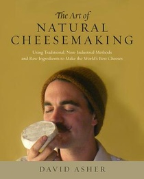 The Art of Natural Cheesemaking