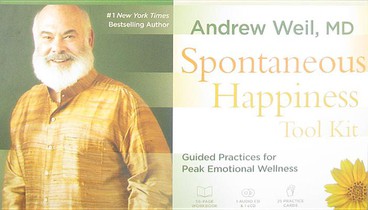 Spontaneous Happiness Tool Kit: Guided Practices for Peak Emotional Wellness [With Cards and Tube of Peace of Mind Aromatherapy and Study Guide]