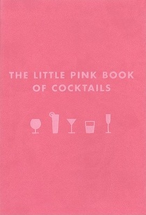 The Little Pink Book of Cocktails