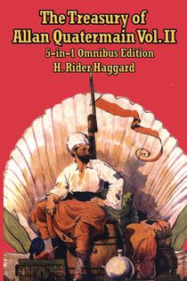 The Treasury of Allan Quatermain Vol II