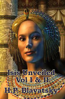 Isis Unveiled Vol I & II