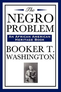 The Negro Problem (an African American Heritage Book)