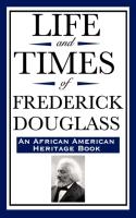 Life and Times of Frederick Douglass (an African American Heritage Book) voorzijde