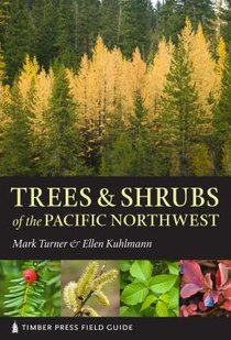 Trees and Shrubs of the Pacific Northwest