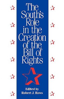 The South's Role in the Creation of the Bill of Rights