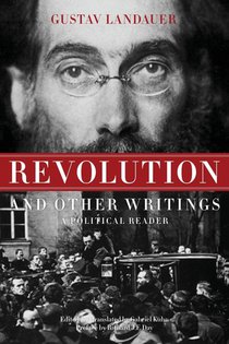Landauer, G: Revolution and Other Writings
