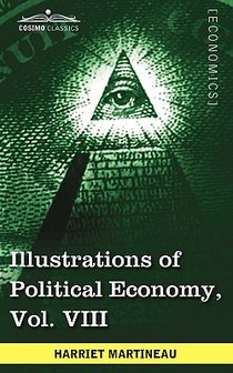 Illustrations of Political Economy, Vol. VIII (in 9 Volumes)