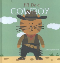I'll Be a Cowboy