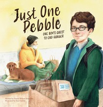 Just One Pebble. A Boy's Quest to End Hunger voorzijde