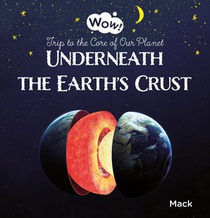 Underneath the Earth's Crust voorzijde