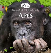 Wow! Apes. How Much We Look Alike voorzijde