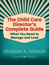 The Child Care Director's Complete Guide