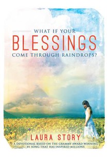 What If Your Blessings Come Through Raindrops?